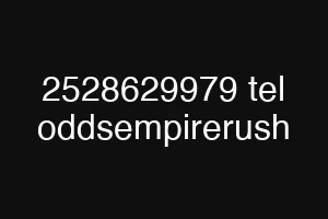2528629979 tel oddsempirerush
