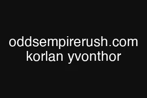 oddsempirerush.com korlan yvonthor